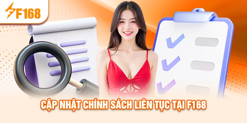 cap-nhat-chinh-sach-lien-tuc-tai-f168_4_11zon