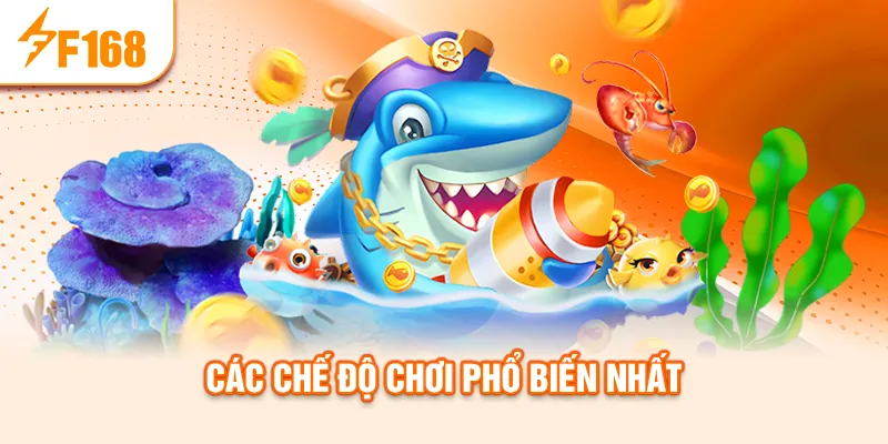 Các chế độ chơi phổ biến nhất